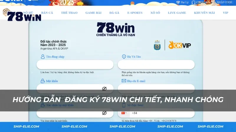 Hướng dẫn đăng ký 78Win chi tiết, nhanh chóng