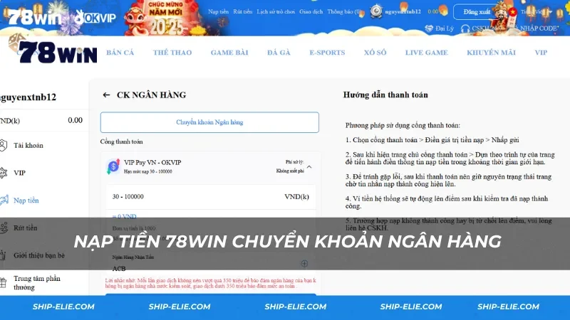 Nạp tiền 78WIN chuyển khoản ngân hàng Nạp tiền 78WIN chuyển khoản ngân hàng